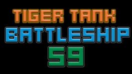 Tiger Tank 59 I Battleship artwork 1
