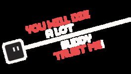 You Will Die a Lot Buddy, Trust Me! artwork 1