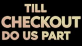 Till Checkout Do Us Part artwork 2