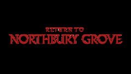 Return to Northbury Grove artwork 1