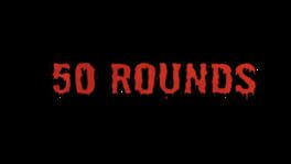 50 Rounds artwork 1