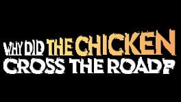 Why Did The Chicken Cross The Road? artwork 2