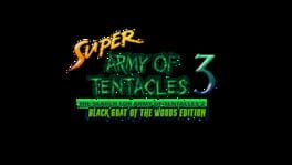 Super Army of Tentacles 3: The Search for Army of Tentacles 2: Black GOAT of the Woods Edition artwork 1