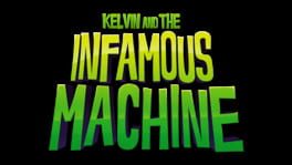 Kelvin and the Infamous Machine artwork 1