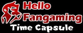 Hello Fangaming Time Capsule artwork 1