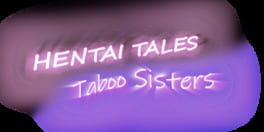 Hentai Tales: Taboo Sisters artwork 2