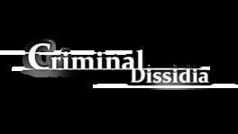 Criminal Dissidia artwork 1