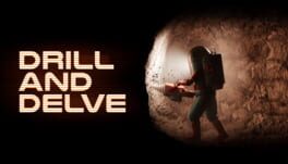 Drill and Delve artwork 1