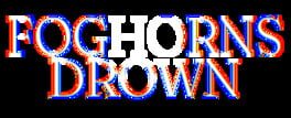 Foghorns Drown artwork 2