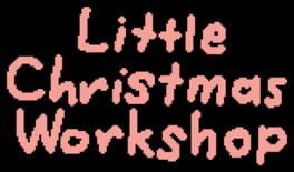 Little Christmas Workshop artwork 2
