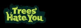 Trees Hate You artwork 2