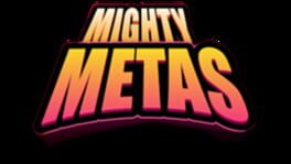 Mighty Metas artwork 1