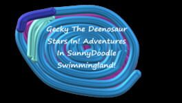 Gecky The Deenosaur Stars In! Adventures In SunnyDoodle Swimmingland! artwork 2