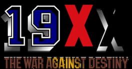 19XX: The War Against Destiny artwork 2