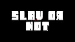 Slav or Not artwork 2