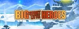 Big Story Little Heroes artwork 2