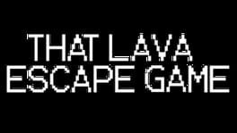 That Lava Escape Game artwork 1