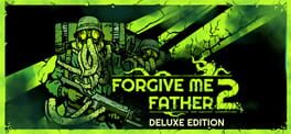 Forgive Me Father 2: Deluxe Edition artwork 1