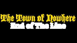 The Town of Nowhere: End Of The Line artwork 2