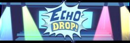 Echo Drop! artwork 3