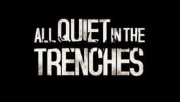 All Quiet in the Trenches artwork 1