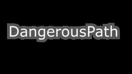 DangerousPath artwork 2