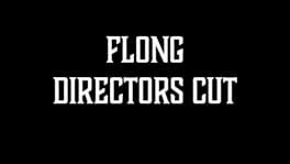 Flong: Directors Cut artwork 2