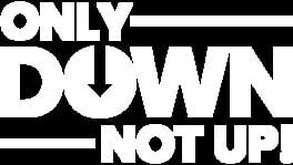 Only Down: Not Up! artwork 2
