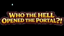 Who the Hell Opened the Portal?! artwork 2