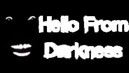 Hello From Darkness artwork 1
