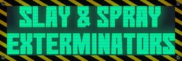 Slay and Spray Exterminators artwork 2