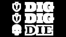 Dig, Dig, Die artwork 2