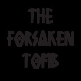 The Forsaken Tomb artwork 2