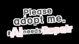 Please adopt me. # AI needs repair. artwork 1