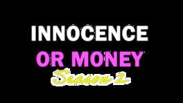 Innocence or Money: Season 2 - Episode 1 artwork 2