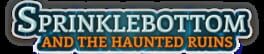 Sprinklebottom and the Haunted Ruins artwork 2