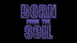 Born from the Soil artwork 2