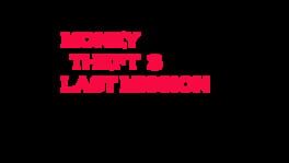 Money Theft 3: Last Mission artwork 2