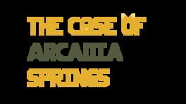 The Case of Arcadia Springs artwork 2