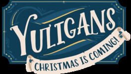 Yuligans: Christmas is Coming! artwork 1
