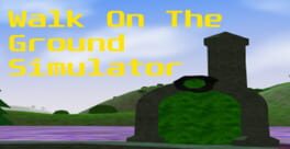 Walk on the Ground Simulator artwork 1
