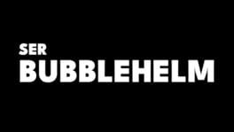 Ser BubbleHelm artwork 2
