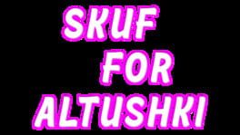 Skuf For Altushki artwork 2