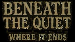 Beneath the Quiet: Where It Ends artwork 2