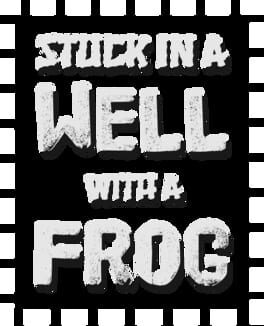 Stuck in a Well with a Frog artwork 2