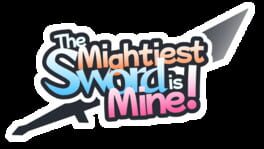 The Mightiest Sword is Mine! artwork 2