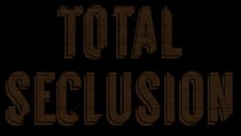 Total Seclusion artwork 1