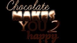 Chocolate makes you happy 2 artwork 1