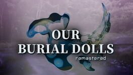 Our Burial Dolls Remastered artwork 1