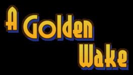 A Golden Wake artwork 1